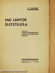 Mai lányok életstilusa