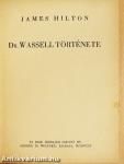 Dr. Wassell története
