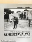 Volt egyszer egy rendszerváltás