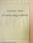 A tizedes meg a többiek