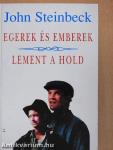 Egerek és emberek/Lement a hold