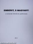 Emberit, s magyart!