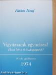 Vigyázzunk egymásra!