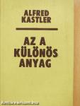 Az a különös anyag