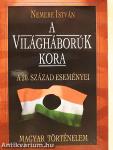 A világháborúk kora