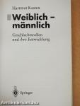 Weiblich - männlich