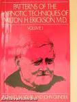 Patterns of the Hypnotic Techniques of Milton H. Erickson, M. D. 1.