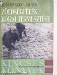 Zöldségfélék korai termesztése