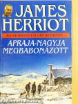 Apraja-nagyja megbabonázott