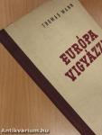 Európa vigyázz!