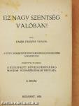 Ez nagy szentség valóban!