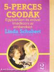 5-perces csodák