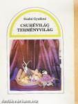 Csuhévilág-Terményvilág