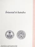 Íróasztal és katedra