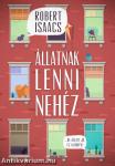 Állatnak lenni nehéz
