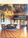 Mansions, Castles, Palaces