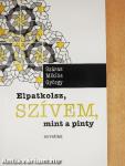 Elpatkolsz, szívem, mint a pinty