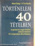 Történelem 40 tételben
