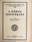 A kóros havivérzés