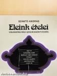 Eleink ételei