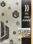 10 éves a Paksi Atomerőmű