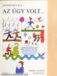 Az úgy volt...