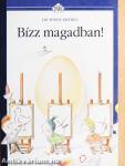 Bízz magadban!