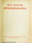 Mai magyar művelődéspolitika