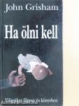 Ha ölni kell