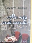 Ma még csak szerda
