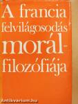 A francia felvilágosodás morálfilozófiája