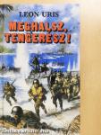 Meghalsz, tengerész!