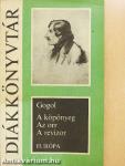 A köpönyeg/Az orr/A revizor