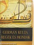 Germán, kelta regék és mondák