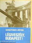 Légiveszély, Budapest!