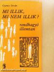 Mi illik, mi nem illik?