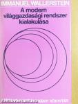 A modern világgazdasági rendszer kialakulása