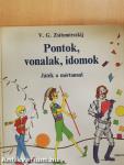 Pontok, vonalak, idomok