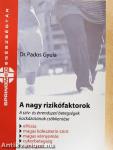 A nagy rizikófaktorok