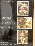 Tiziano, Tintoretto, Veronese