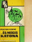 ...és mégis katona
