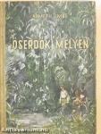 Őserdők mélyén