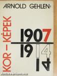 Kor-képek 1907-1914.