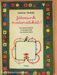 Játsszunk matematikát! 1.