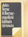 A Barsac-expedíció különös története