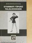 Gyarmati típusú találkozások