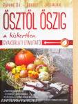 Ősztől őszig a kiskertben