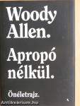 Apropó nélkül