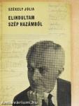 Elindultam szép hazámból