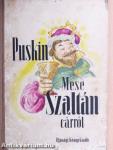 Mese Szaltán cárról